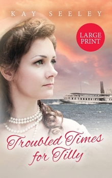 Hardcover Troubled Times for Tilly: Large Print Edition [Large Print] Book