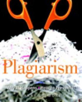 Paperback Plagiarism: Why It Happens - How to Prevent It Book