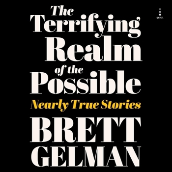 Audio CD Terrifying Realm of the Possible: Nearly True Stories Book
