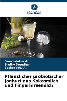 Paperback Pflanzlicher probiotischer Joghurt aus Kokosmilch und Fingerhirsemilch [German] Book