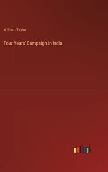 Hardcover Four Years' Campaign in India Book