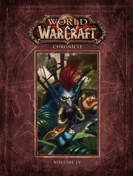 Hardcover World of Warcraft Chronicle Volume 4 Book