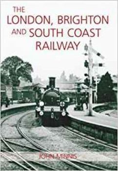 Paperback London, Brighton and the South Coast Railway Book