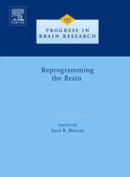 Hardcover Reprogramming the Brain: Volume 157 Book