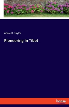 Paperback Pioneering in Tibet Book