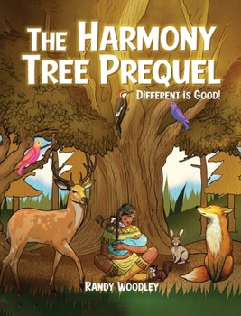 Hardcover The Harmony Tree Prequel: Different is Good! Book