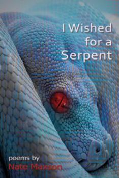 Paperback I Wished for a Serpent: poems Book