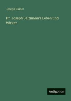 Paperback Dr. Joseph Salzmann's Leben und Wirken [German] Book
