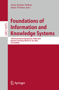 Paperback Foundations of Information and Knowledge Systems: 14th International Symposium, Foiks 2026, Hanover, Germany, March 23-26, 2026, Proceedings Book
