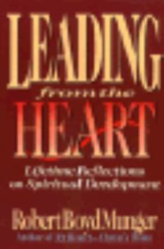 Paperback Leading from the Heart: Lifetime Reflections on Spiritual Development Book