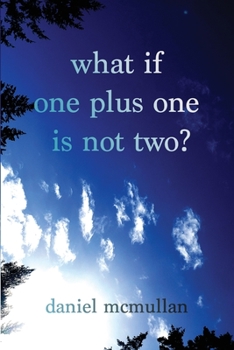 Paperback What If One Plus One Is Not Two? Book