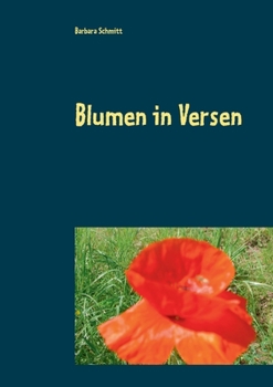 Paperback Blumen in Versen: verwelken nicht Gedichte verschenken [German] Book