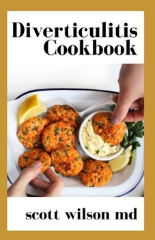 Paperback Diverticulitis Cookbook: The Effective Cookbook To Restore Intestinal Health And Fight Inflammation Book