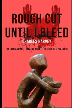 Rough Cut Until I Bleed B08STPRLMX Book Cover
