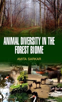 Hardcover Animal Diversity in the Forest Biome Book