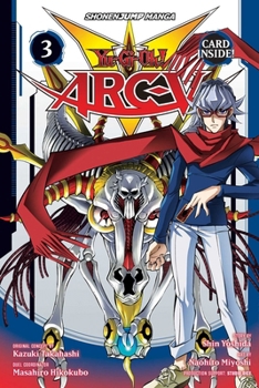 Yu-Gi-Oh! Arc-V, Vol. 3 - Book #3 of the Yu-Gi-Oh! Arc-V