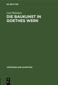 Hardcover Die Baukunst in Goethes Werk [German] Book
