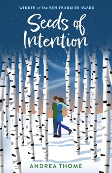 Seeds of Intention - Book #2 of the Hesse Creek