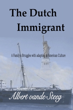 Paperback The Dutch Immigrant Book