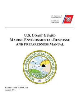 Paperback U.S. COAST GUARD MARINE ENVIRONMENTAL RESPONSE and PREPAREDNESS MANUAL Book