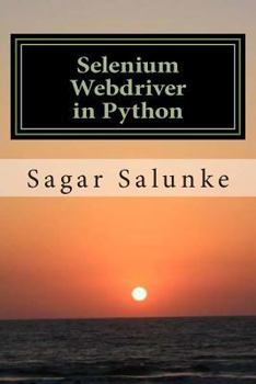 Paperback Selenium Webdriver in Python: Learn with Examples Book