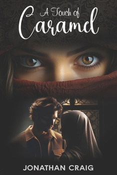 Paperback A Touch of Caramel: A forbidden love story Book