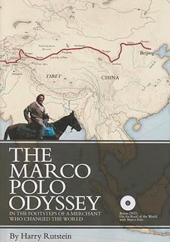 Hardcover The Marco Polo Odyssey: In the Footsteps of a Merchant Who Changed the World [With DVD] Book