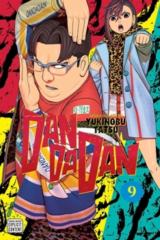 Dandadan, Vol. 9 - Book #9 of the  [Dan Da Dan]