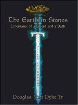 Paperback Inheritance of a Sword and a Path (The Earthrin Stones, Book 1) Book