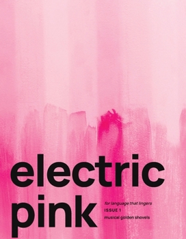 Paperback electric pink issue 1: musical golden shovels Book