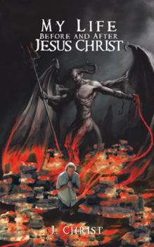 Paperback My Life Before and After Jesus Christ Book