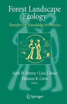Hardcover Forest Landscape Ecology: Transferring Knowledge to Practice Book