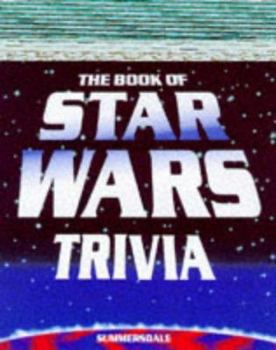 Paperback The Unofficial Book of Star Wars Trivia Book