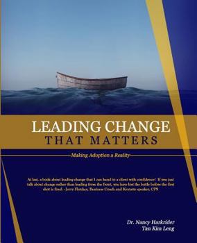 Paperback Leading Change that Matters: Making Adoption a Reality Book