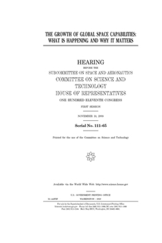 Paperback The growth of global space capabilities: what is happening and why it matters Book