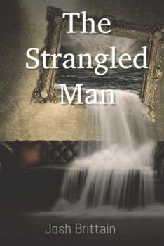 Paperback The Strangled Man Book