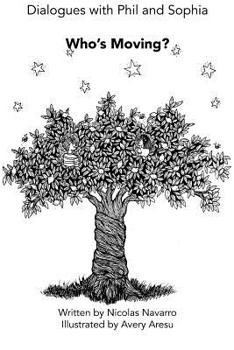 Paperback Dialogues with Phil and Sophia: Who's Moving Book