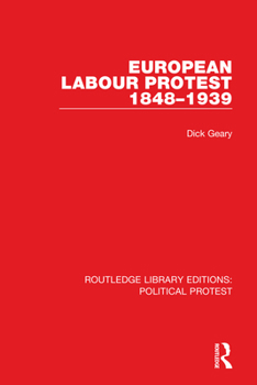 Hardcover European Labour Protest 1848-1939 Book