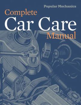 Paperback Popular Mechanics Complete Car Care Manual Book