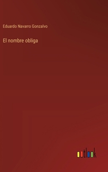 Hardcover El nombre obliga [Spanish] Book