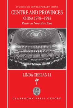 Hardcover Centre and Provinces: China 1978-1993: Power as Non-Zero-Sum Book