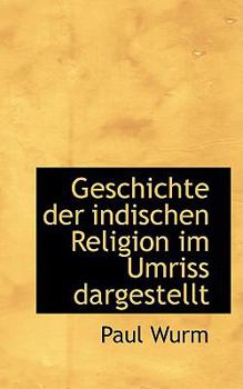 Geschichte der indischen Religion im Umriss dargestellt