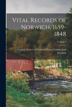 Paperback Vital Records of Norwich, 1659-1848; Volume 1 Book