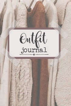 Paperback Outfit Journal: Track your Outfits Daily - Fashion Diary Book