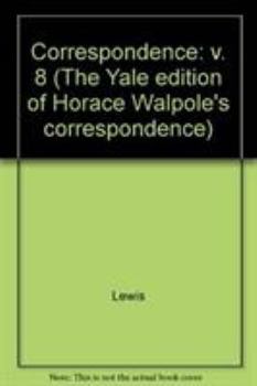 Hardcover The Yale Editions of Horace Walpole's Correspondence, Volume 8: With Madame Du Deffand, VI Book