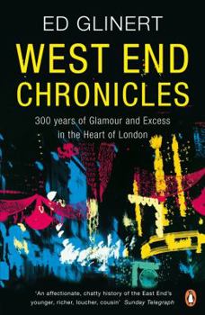 Paperback West End Chronicles: A History of the Heart of London Book