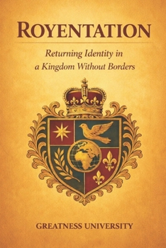 Paperback Royentation: Returning Identity in a Kingdom Without Borders Book