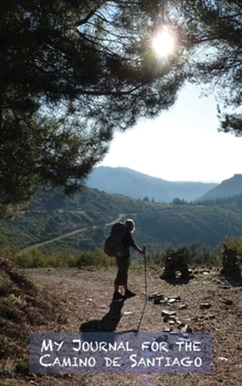 Paperback My Journal for the Camino de Santiago Book
