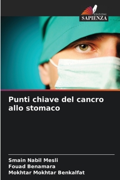 Punti chiave del cancro allo stomaco