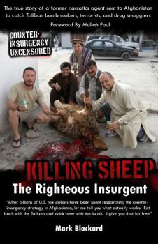 Paperback Killing Sheep: The Righteous Insurgent: Killing Sheep: The Righteous Insurgent Book